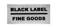 Black Label Fine Goods coupons